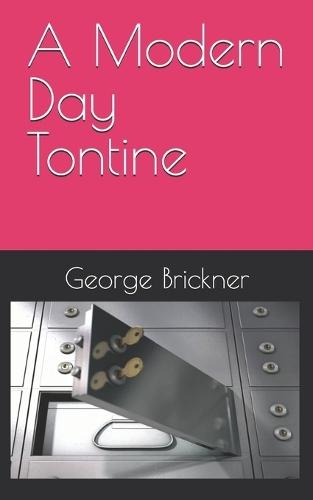 A Modern Day Tontine