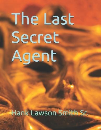 The Last Secret Agent
