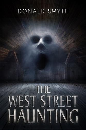 The West Street Haunting