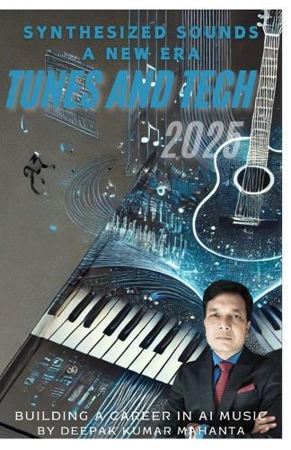 Synthesized Sounds - A New Era: Tunes and Tech Building a Career in AI Music