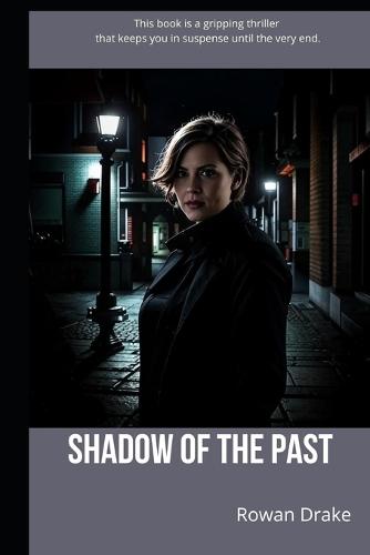 Shadow of the Past