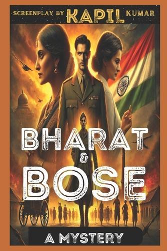 Bharat & Bose: A Mystery