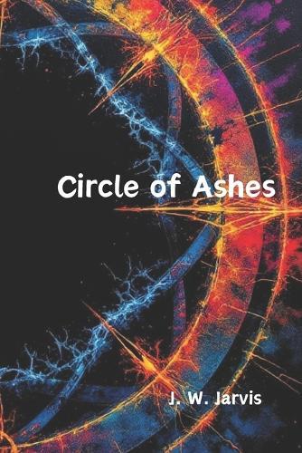 Circle of Ashes: Part One