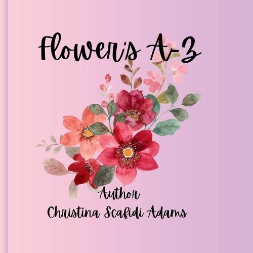 Flower's A-Z: Flower's A-Z Early Learning