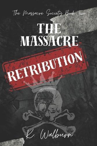 Massacre Retribution: The Massacre Society Book Two
