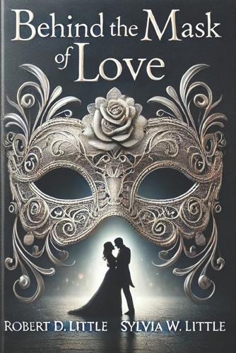Behind the Mask of Love