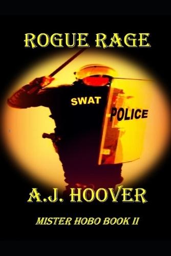Rogue Rage: Mister Hobo Book II