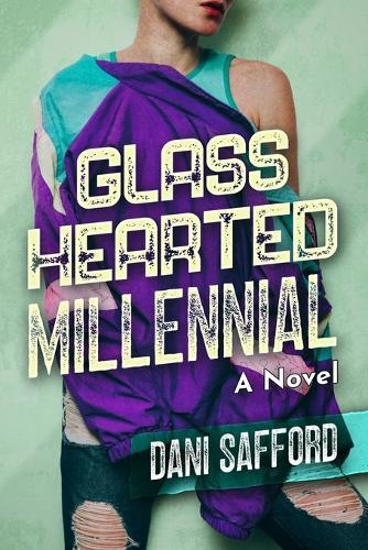 Glass Hearted Millennial