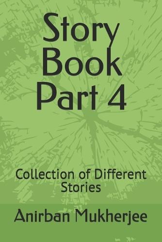 Story Book Part 4: Collection of Different Stories