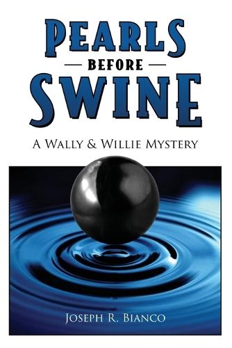 Pearls Before Swine: A Wally and Willie Mystery