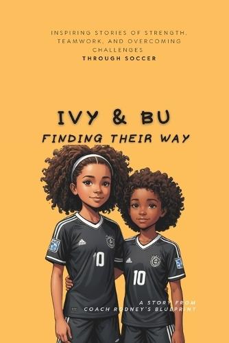 Ivy & Bu: Finding Their Way