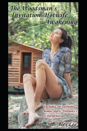 The Woodsman's Invitation: Hotwife Awakening