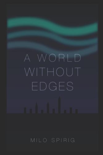A World Without Edges