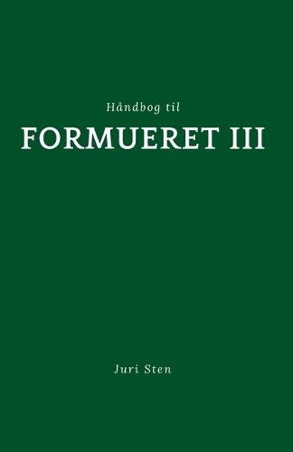 Håndbog til formueret III