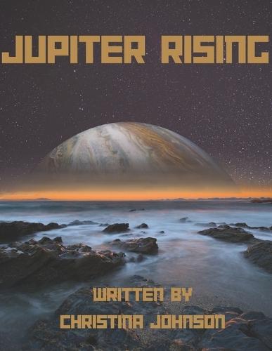 Jupiter Rising: A Thrilling Journey to the Giant Planet's Mysterious Depths