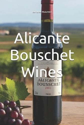 Alicante Bouschet Wines