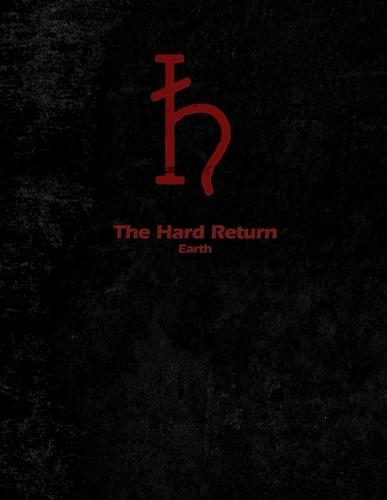 The Hard Return: Earth