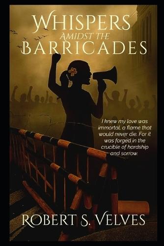 Whispers Amidst the Barricades