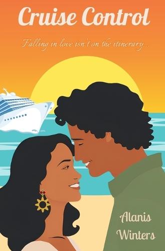 Cruise Control: A fling to forever, second chance romance
