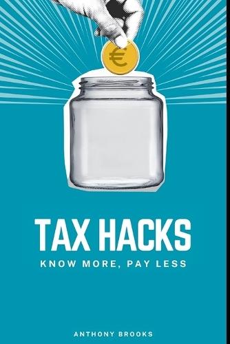 Tax Hacks: Know More, Pay Less