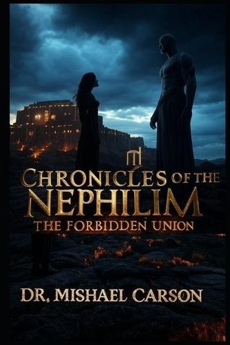 Chronicles of the Nephilim: The Forbidden Union