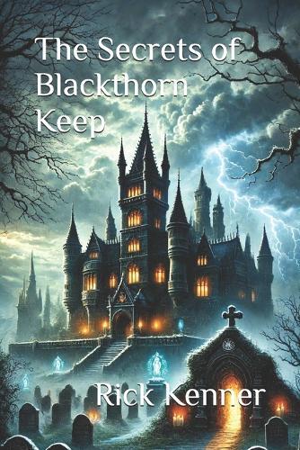 The Secrets of Blackthorn Keep