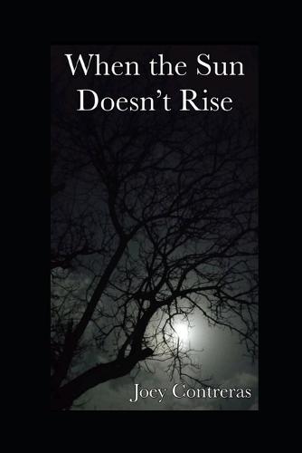 When the Sun Doesn't Rise