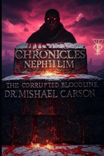 Chronicles of the Nephilim: The Corrupted Bloodline