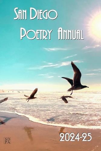 San Diego Poetry Annual 2024-25: The Best Poems from the Region and Beyond