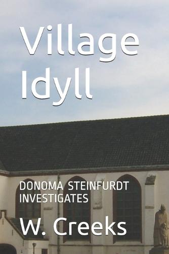 Village Idyll: Donoma Steinfurdt investigates