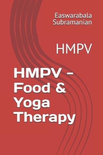 HMPV - Food & Yoga Therapy: Hmpv