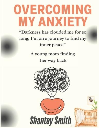 Overcoming My Anxiety