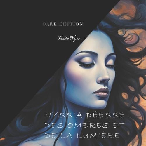 Nyssia déesse des ombres et de la lumière