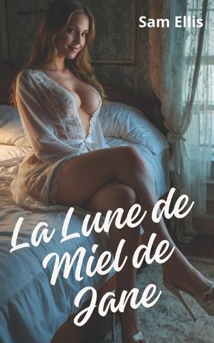La lune de miel de Jane