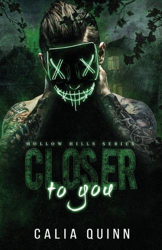Closer to you: A dark stalker romance