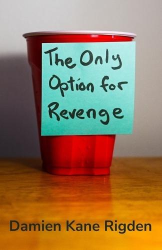The Only Option for Revenge