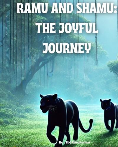Ramu and Shamu: The Joyful Journey