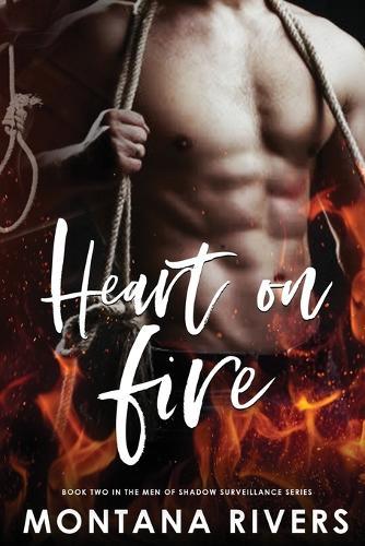 Heart on Fire: The Men of Shadow Surveillance