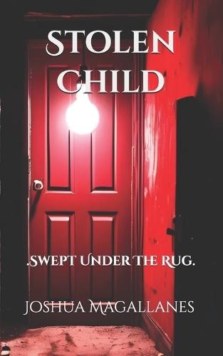 Stolen Child: Swept Under The Rug
