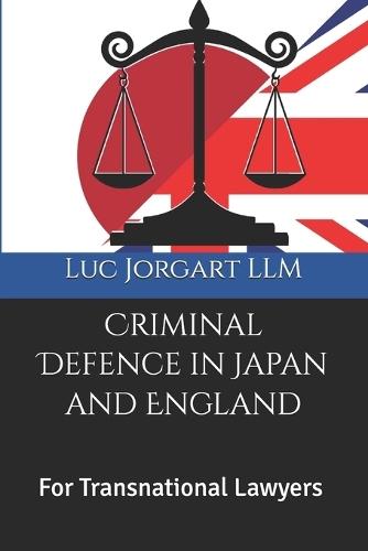 Criminal Defence in Japan and England