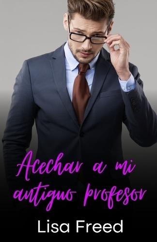 Acechar a mi antiguo profesor: Romance entre hombres mayores y mujeres jóvenes