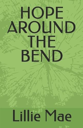 Hope Around the Bend