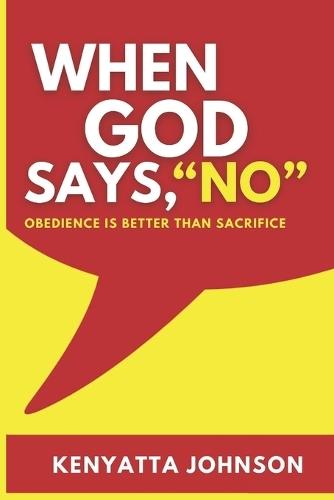 When God Says, ""No!""