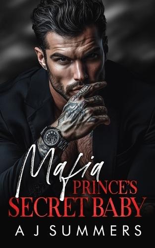 Mafia Prince's Secret Baby: A Dark Bratva Romance