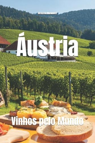 Vinhos pelo Mundo: Áustria