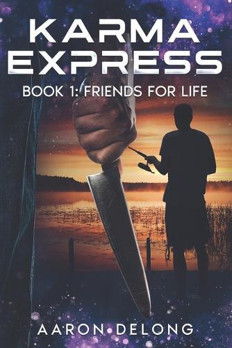 Karma Express: Book 1 - Friends For Life
