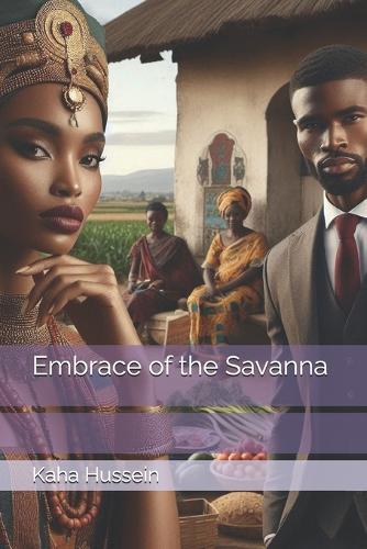 Embrace of the Savanna