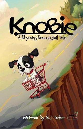 Knobie: A Rhyming Rescue Tale