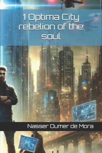1 Optima City rebelion of the soul