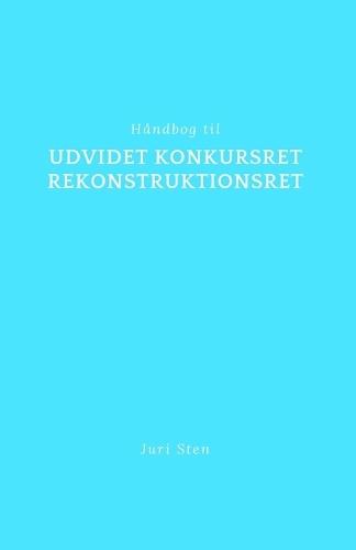Håndbog til udvidet konkursret og rekonstruktionsret